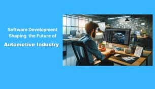 Impact of Software Development Shaping the Future of Automotive Industry