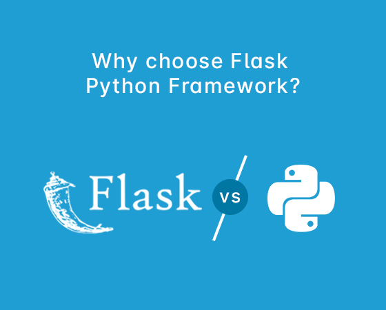 Why choose Flask Python Framework? Flask Developer in mumbai